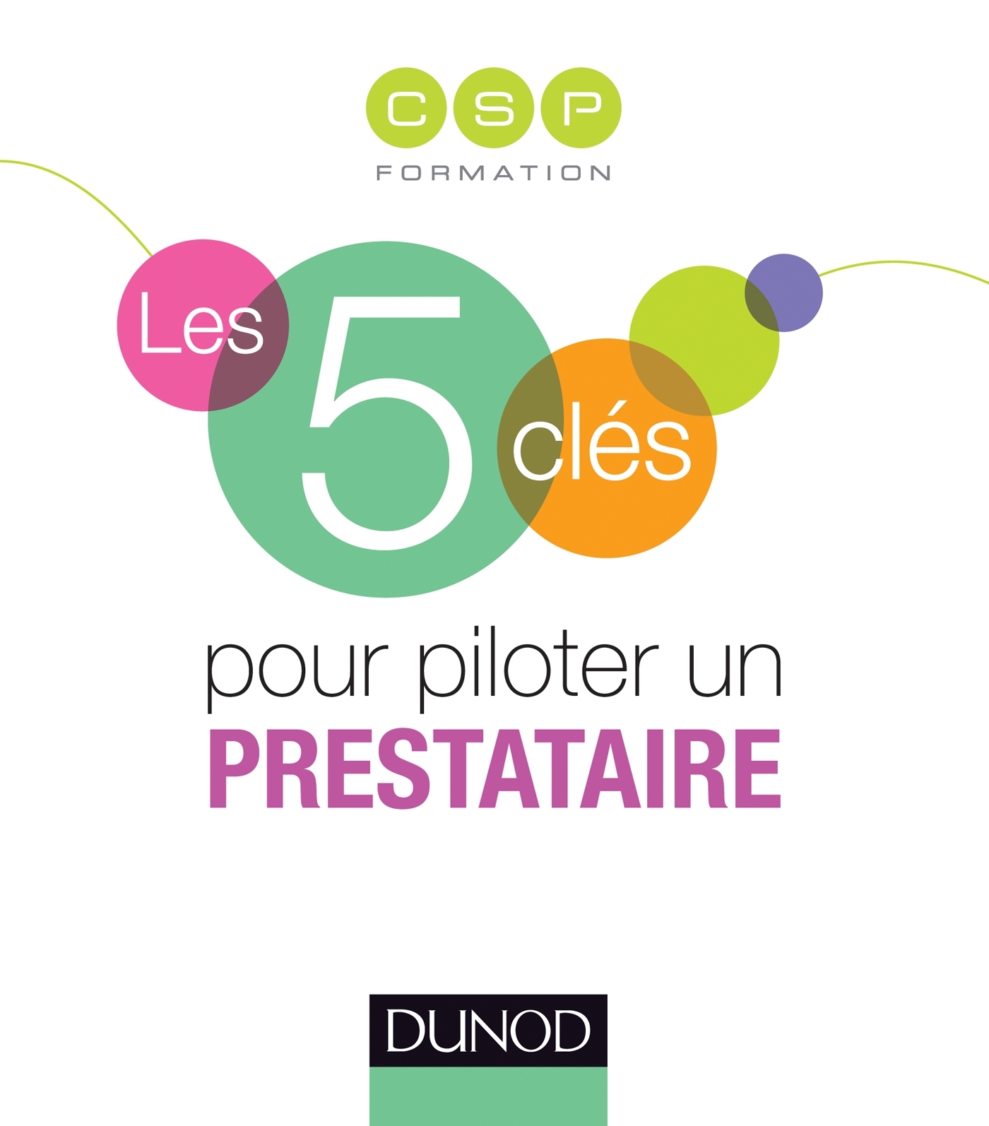 Couverture — Les 5 clés pour piloter un prestataire (Dunod)